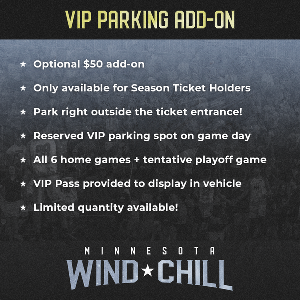 2024 Season Ticket Package Fan Bundle Minnesota Wind Chill   VIPParkingAdd On F8221f37 A5d5 499c 8b4d 7e6ce0847929 600x 